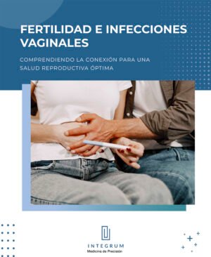 FERTILIDAD E INFECCIONES VAGINALES